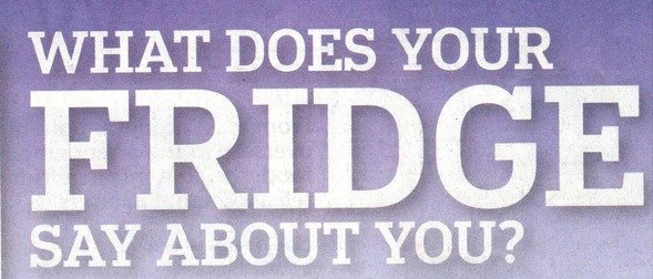 What does your friedge say about you